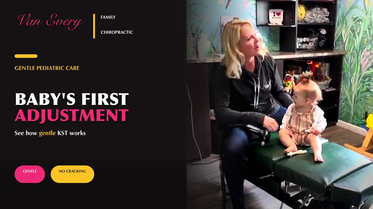 BABY'S FIRST ADJUSTMENT